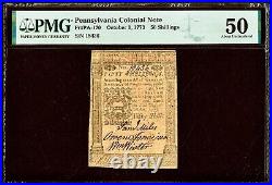 10/1/1773 Pennsylvania Colonial Note 50 Shilling PA-170 PMG AU50 Great Sig's