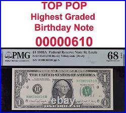 2003A $1 Federal Reserve Note PMG 68EPQ top pop birthday fancy serial 00000610