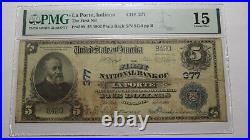 $5 1902 La Porte Indiana IN National Currency Bank Note Bill Ch. #377 PMG F15